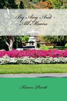 By Any And All Means 0473388227 Book Cover
