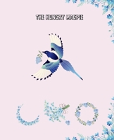 The Hungry Magpie B0F447K6ZW Book Cover