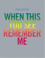 David McDiarmid:When You See This You See Remember Me 072410383X Book Cover