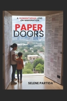 Paper Doors: A Humanitarian Lens on Immigration B0FWQN9WKL Book Cover