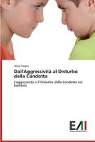 Dall'aggressivita Al Disturbo Della Condotta 363977471X Book Cover