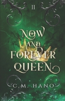 Now And Forever Queen: World Of Constellina B0GW8J99GH Book Cover