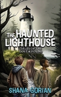 The Haunted Lighthouse: Tales of the Lost & Found B0C1JD2X2P Book Cover