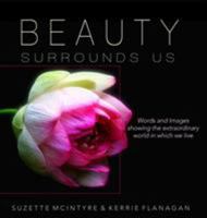 Beauty Surrounds Us: A Words & Images Coffee Table Book 0996171029 Book Cover