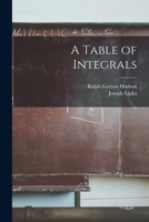 A Table of Integrals 1017012881 Book Cover