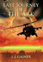 Last Journey of the Ark 1467067504 Book Cover