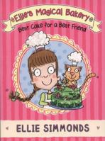 Ellie's Magical Bakery: Best Cake for a Best Friend (Ellies Magical Bakery) 1782952667 Book Cover