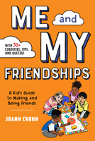 Me and My Friendships: A Friendship Book for Kids 1648768083 Book Cover