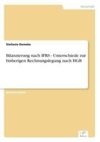 Bilanzierung nach IFRS. Unterschiede zur bisherigen Rechnungslegung nach HGB 363882084X Book Cover