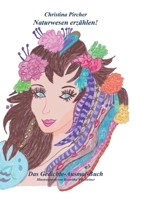 Naturwesen erzählen!: Das Gedichte-Ausmal-Buch 3347122461 Book Cover