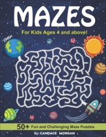 Mazes: For Kids Ages 4 and Above B08CJ7RM68 Book Cover