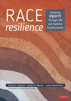 Race Resilience: Achieving Equity Through Self and Systems Transformation 1071833065 Book Cover