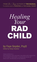 Healing Your RAD Child B00ACJXYXO Book Cover