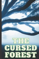The Cursed Forest: Tales of Shadow and Blood: A series of Dark Fantasy Stories B0BXNJ8YFM Book Cover
