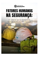FATORES HUMANOS NA SEGURANÇA: A Chave para Sistemas Sociotécnicos Eficientes (Portuguese Edition) B0DS8Y839W Book Cover