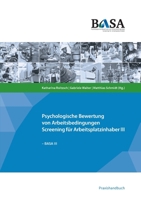 BASA: Psychologische Bewertung von Arbeitsbedingungen - Screening für Arbeitsplatzinhaber III (German Edition) 3751914803 Book Cover