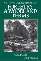 An Historical Dictionary of Forestry & Woodland Terms 080891121X Book Cover