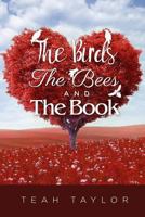 The Birds, The Bees, AND The Book 1546581952 Book Cover