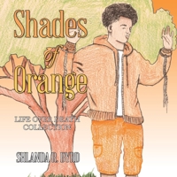 Shades of Orange: Life over Death Collection 166982800X Book Cover