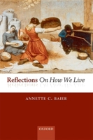 Reflections on How We Live 0199694648 Book Cover
