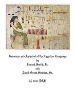 Grammar and Alphabet of the Egyptian Language 1543064760 Book Cover