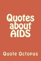 Quotes about AIDS 1519342403 Book Cover