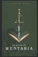 The Book of Wentaria: (Book 1 of the Wentarian Series) B0CJDFBX42 Book Cover
