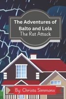 The Adventures of Balto and Lola: The Rat Attack B0DZ76SH8F Book Cover