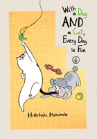 犬と猫どっちも飼ってると毎日たのしい 6 1647290759 Book Cover