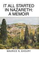 It All Started in Nazareth: A Memoir 1665745169 Book Cover