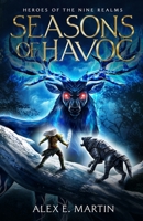 Seasons of Havoc: Heroes of the Nine Realms B0H497T4M5 Book Cover