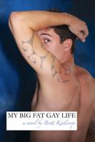 My Big Fat Gay Life 1936884003 Book Cover
