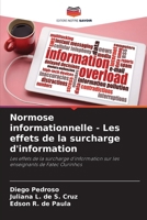 Normose informationnelle - Les effets de la surcharge d'information (French Edition) 6208187796 Book Cover