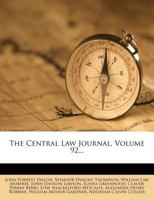 The Central Law Journal; Volume 92 1276864051 Book Cover