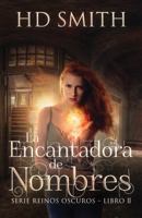 La Encantadora de Nombres 1942030096 Book Cover