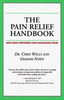 The Pain Relief Handbook: Self-Health Methods for Managing Pain (Your Personal Health) 1552092437 Book Cover