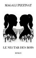 Le nectar des rois (French Edition) 2322616974 Book Cover