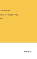 Life of Sir Henry Lawrence: Vol. II 3368150715 Book Cover