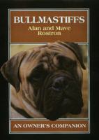 Bullmastiffs: An Owner's Companion 1861262027 Book Cover