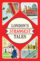 London's Strangest Tales 1907554645 Book Cover
