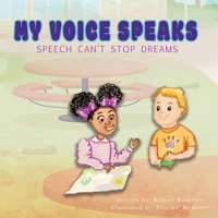 My Voice Speaks B0FB59F9K4 Book Cover