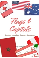 Flags & Capitals: Location - Area Size- Currency- Languages.. B088LH2WW4 Book Cover