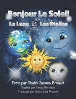 Bonjour Le Soleil La Lune et Les Étoiles 1733117237 Book Cover