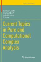 Current Topics in Pure and Computational Complex Analysis 8132229401 Book Cover