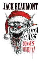 Santa Claus Comes Tonight! 1540471233 Book Cover