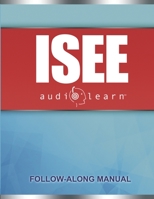 ISEE AudioLearn: Complete Audio Review for the ISEE (Independent School Entrance Exam) 1689843934 Book Cover
