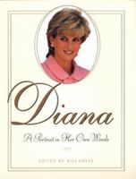 Diana: A Portrait in Her Own Words 068817003X Book Cover