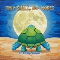 Tiny Shell, Big World B0GPKGCG31 Book Cover