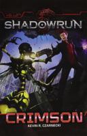 Shadowrun: Crimson 1936876825 Book Cover