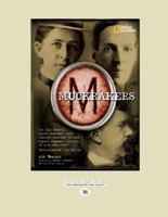 Muckrakers: How Ida Tarbell, Upton Sinclair, and Lincoln Steffens Helped Expose Scandal, Inspire Reform, and Invent Investigative Journalism 1426301383 Book Cover